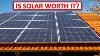 Is Solar Worth It My Experience Of Installing Solar Panels In The Uk