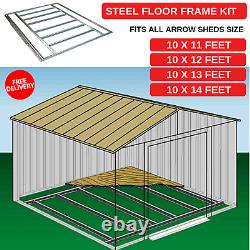 New Steel Floor Frame Kit Fits All Arrow Sheds Size 10 Ft x 11 12 13 14 Ft