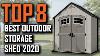 Top 8 Best Outdoor Storage Shed 2020